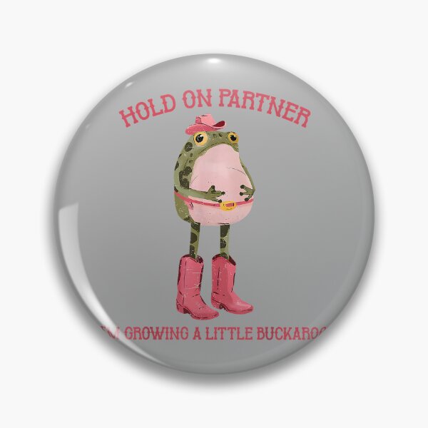 Item preview, Hold On Partner I'm Growing A Little Buckaroo Frog Pregnancy designed and sold by GreggRoss.
