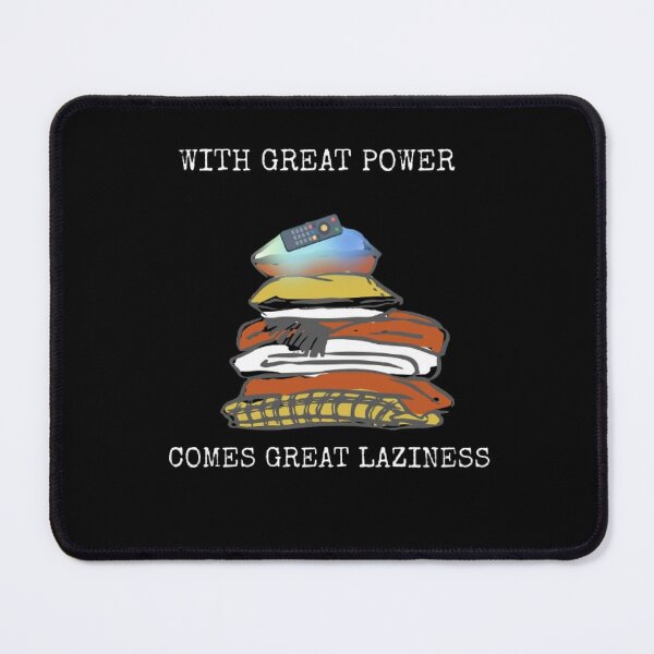 Item preview, With Great Power Comes Great Laziness Funny Super Hero Parody designed and sold by Mircea786.