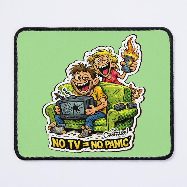 Item preview, NO TV – NO PANIC designed and sold by URBANEO.
