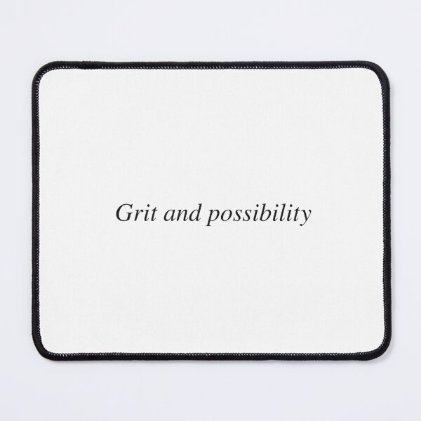 Item preview, Grit and possibility designed and sold by AnotherSaying.
