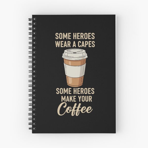Item preview, Some Heroes Wear A Capes Some Heroes Make Your Coffee Barista Coffee Lover designed and sold by PopStars1993.