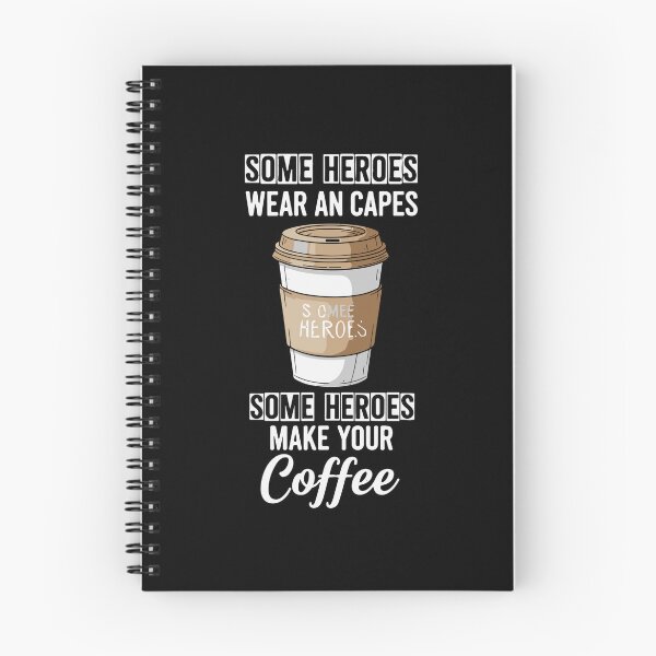 Item preview, Some Heroes Wear An Capes Some Heroes Make Your Coffee Barista Coffee Lover Appreciation designed and sold by PopStars1993.