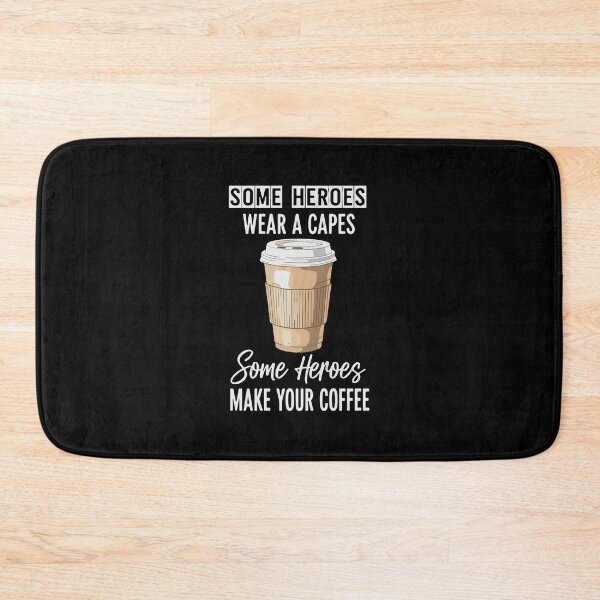 Item preview, Some Heroes Wear A Capes Some Heroes Make Your Coffee Barista Coffee Lover Appreciation designed and sold by PopStars1993.