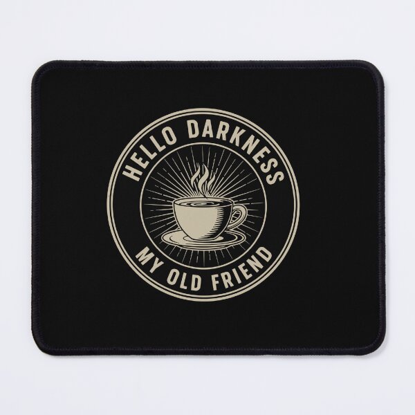 Item preview, Hello Darkness My Old Friend Coffee Lover Caffeine Drinker Morning Humor designed and sold by PopStars1993.
