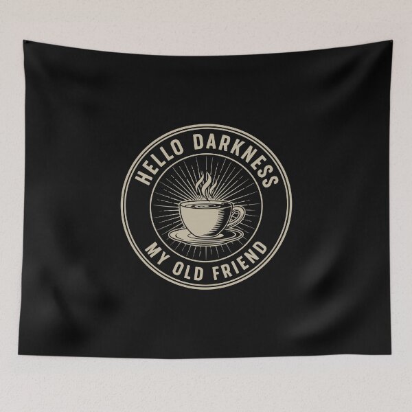 Item preview, Hello Darkness My Old Friend Coffee Lover Caffeine Drinker Morning Humor designed and sold by PopStars1993.