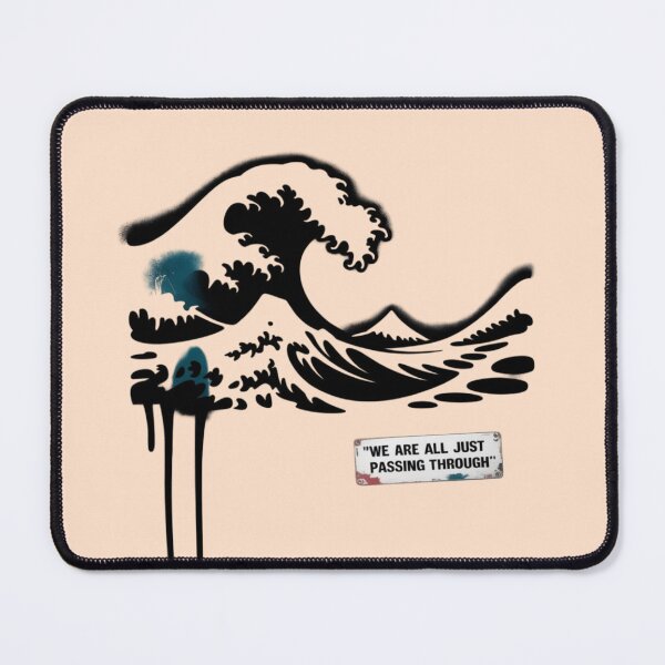 Item preview, Banksy Wave - We are all just passing through designed and sold by 123ks.