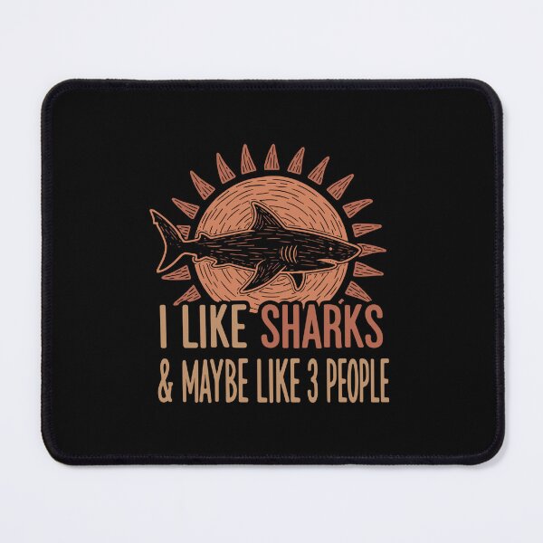 Item preview, I Like Sharks & Maybe Like 3 People Shark Lover Introvert Humor Ocean Animal designed and sold by SofiBlair.