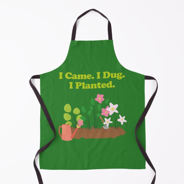 Item preview, I Came. I Dug. I Planted. gardening. gardener. plant dad. plant lover. designed and sold by NPC-wear.