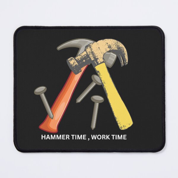 Item preview, Hammer Time, Working Time designed and sold by Bubpat.