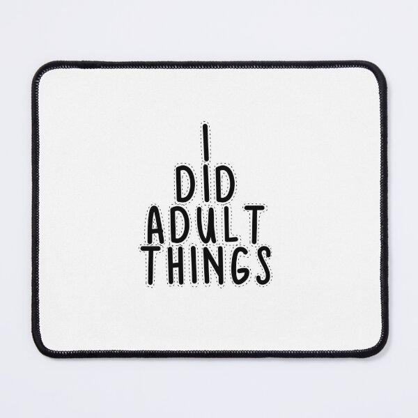 Aperçu de l'œuvre Typographie du texte J'ai fait des trucs d'adultes Humour d'adulte créée et vendue par TypeboldStudio.