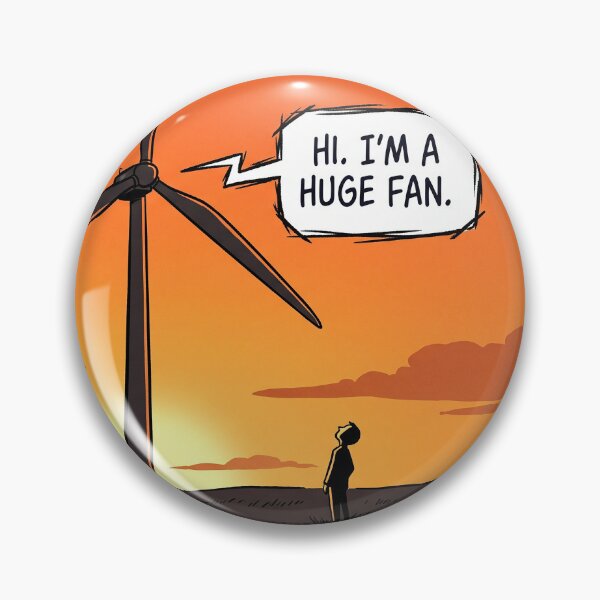 Item preview, Huge Fan - Wind Turbine Pun Comic Art designed and sold by wanabeyourdog.