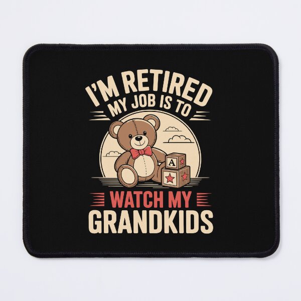 Item preview, I’M RETIRED — MY JOB IS TO WATCH MY GRANDKIDS designed and sold by jkrphoto.