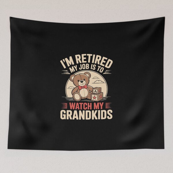 Item preview, I’M RETIRED — MY JOB IS TO WATCH MY GRANDKIDS designed and sold by jkrphoto.