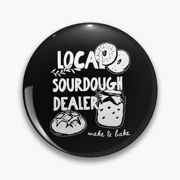 Item preview, Local Sourdough Dealer designed and sold by Muslims_place.