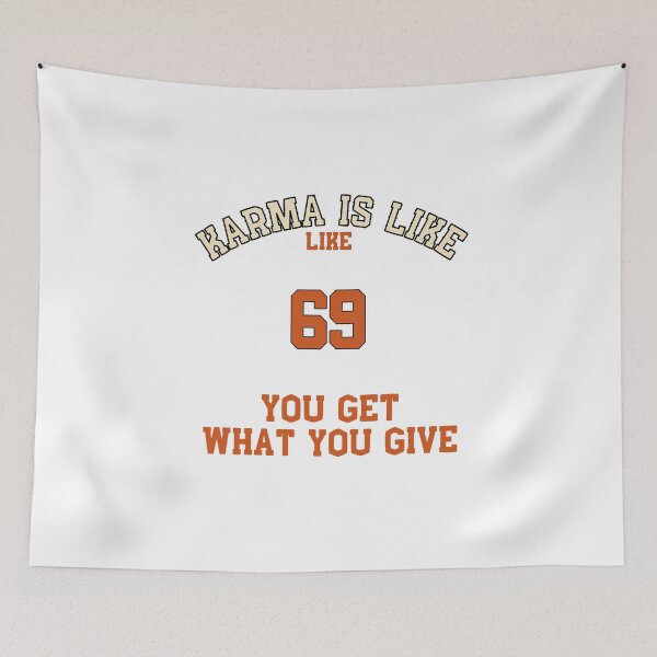 Item preview, Karma Is Like 69 designed and sold by TheNyneShop.