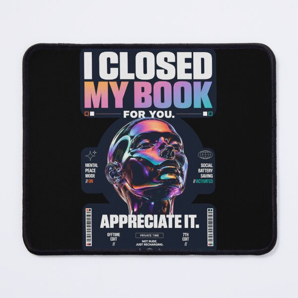Item preview, I Closed My Book for You. Appreciate It designed and sold by Noirvasca.
