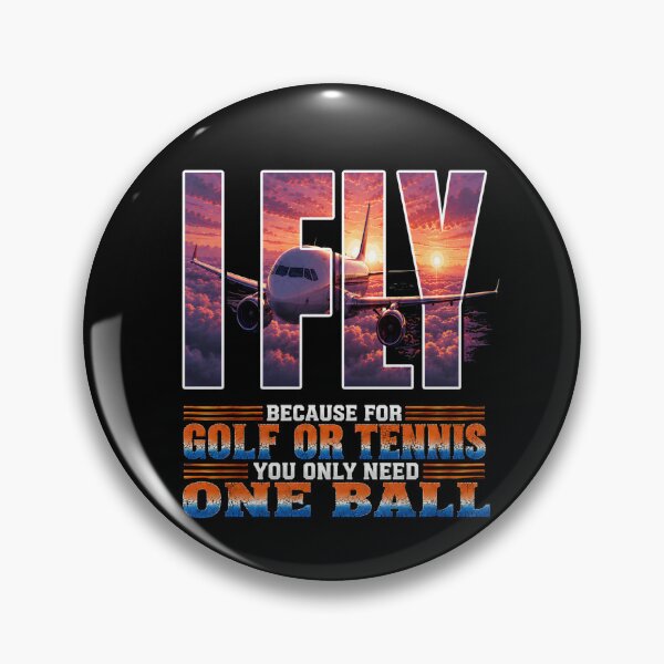 Item preview, I FLY – Funny Airplane Lover Shirt | Because for Golf or Tennis You Only Need One Ball designed and sold by SVALANART.