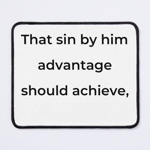 Item preview, “That sin by him advantage should achieve,” - print black designed and sold by ariksworld.