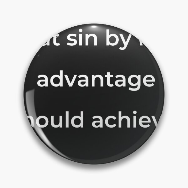 Item preview, “That sin by him advantage should achieve,” - print white designed and sold by ariksworld.