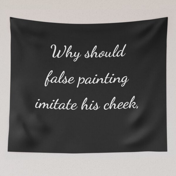 Item preview, “Why should false painting imitate his cheek,” - handwriting white designed and sold by ariksworld.