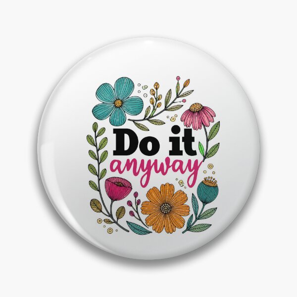 Item preview, do it anyway floral motivational quote designed and sold by JanineBoling48.