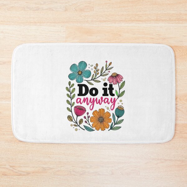 Item preview, do it anyway floral motivational quote designed and sold by JanineBoling48.