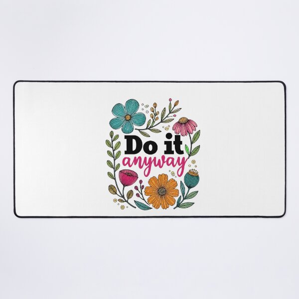 Item preview, do it anyway floral motivational quote designed and sold by JanineBoling48.