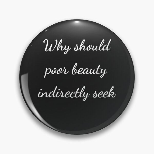 Item preview, “Why should poor beauty indirectly seek” - handwriting white designed and sold by ariksworld.