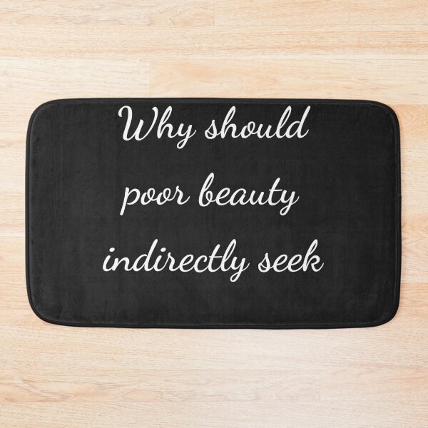 Item preview, “Why should poor beauty indirectly seek” - handwriting white designed and sold by ariksworld.