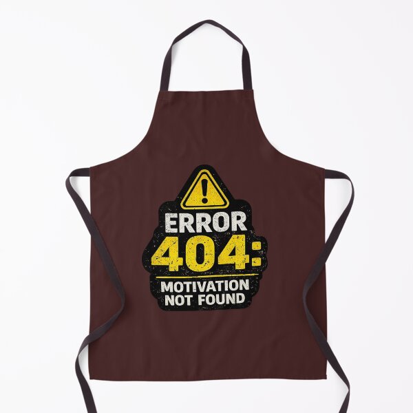 Item preview, Error 404: Motivation Not Found | Funny Lazy Programmer & Office Humor Design designed and sold by GottaPics.