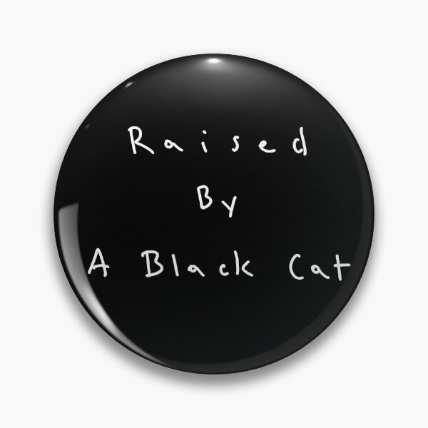 Item preview, Raised by a black cat. Funny cat quote designed and sold by Malvamalu.