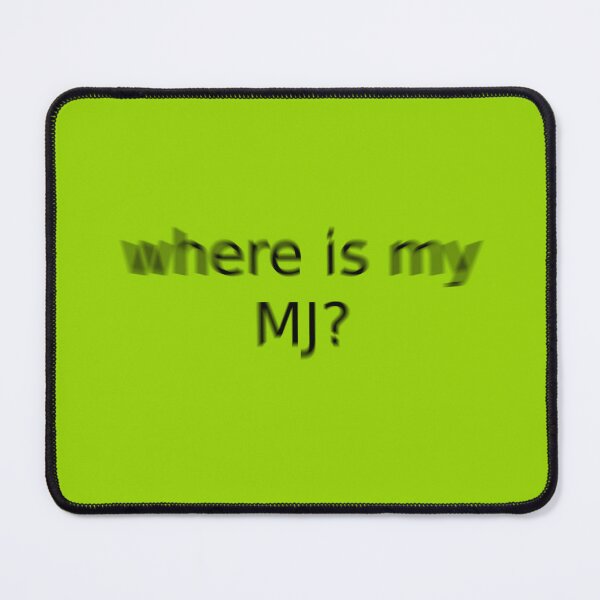 Item preview, Where Is My MJ Green Question Unique Artwork Sign designed and sold by Doctor Schtrudel.