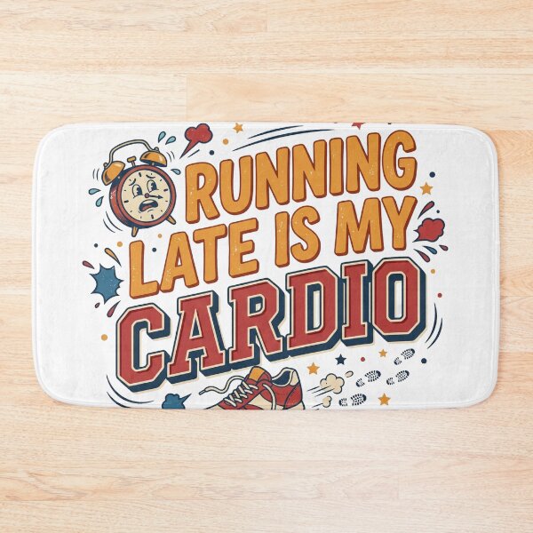Item preview, Running Late Is My Cardio Funny Quote designed and sold by pictranoosa.