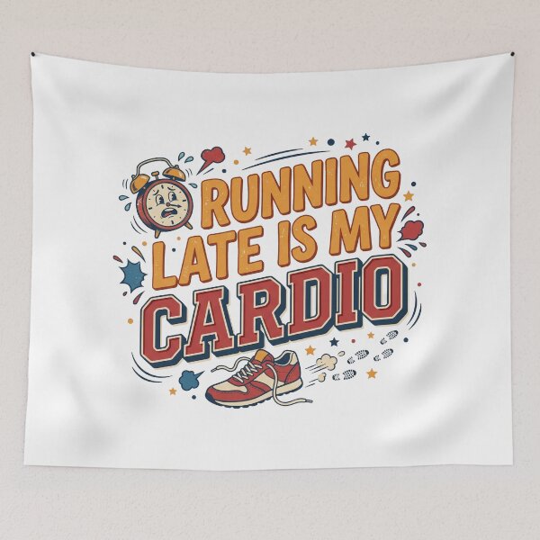 Item preview, Running Late Is My Cardio Funny Quote designed and sold by pictranoosa.