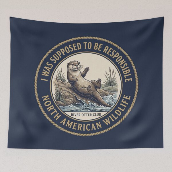 Item preview, I Was Supposed To Be Responsible Otter Badge designed and sold by CalmCapy Co.