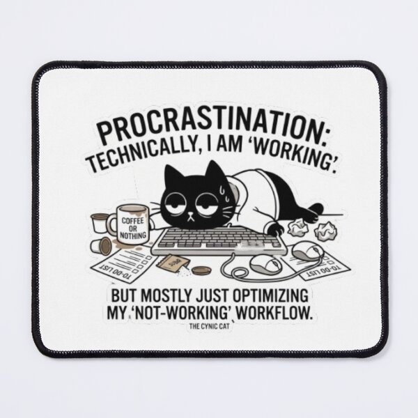 Item preview, The Cynical Cat - Procrastination at Work designed and sold by Gabzerinho.