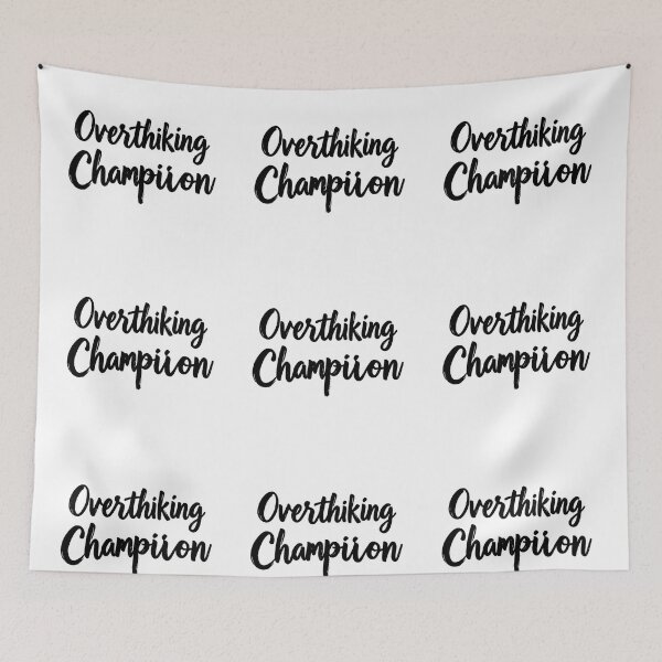 Item preview, Overthinking Champion – Funny Mental designed and sold by Hari Arts.