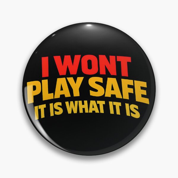 Item preview, I Won't Play Safe It Is What It Is Funny Typography Shirt designed and sold by TeeTimeTreasure.