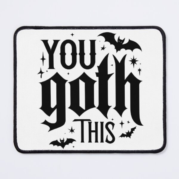 Item preview, You Goth This  designed and sold by Biah!.
