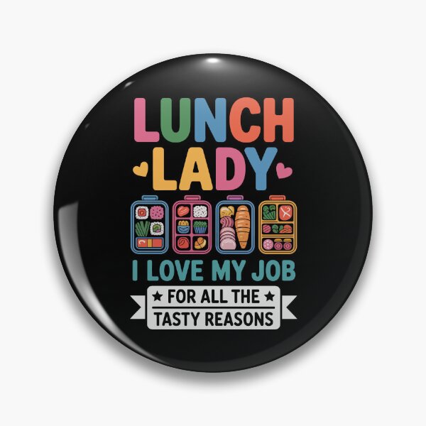 Item preview, LUNCH LADY  I LOVE MY JOB  FOR ALL THE TASTY REASONS designed and sold by jkrphoto.