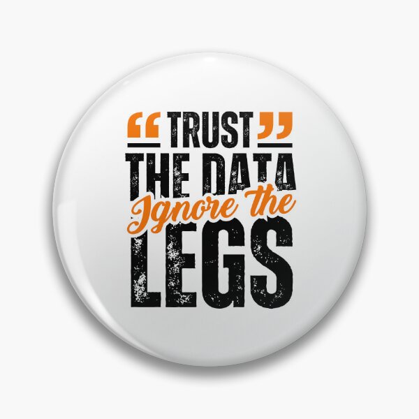 Item preview, Trust The Data Ignore The Legs Shirt - Funny Cycling and Running Gift designed and sold by BMLprint ⭐⭐⭐⭐⭐.