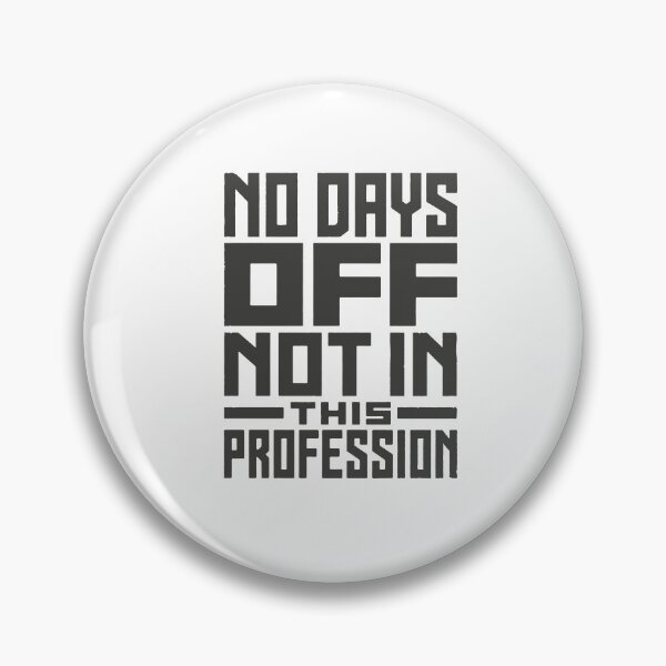 Item preview, No Days Off – Gray Vintage Nurse Typography | Healthcare Professional Gift designed and sold by KiwyStudio.