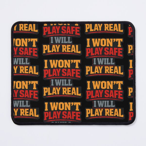 Item preview, I Won't Play Safe I Will Play Real Funny Typography Shirt designed and sold by TeeTimeTreasure.