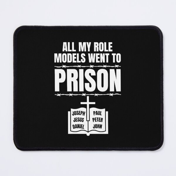 Item preview, All my Role Models Went To Prison Bible Jesus Quote designed and sold by UnderLip.
