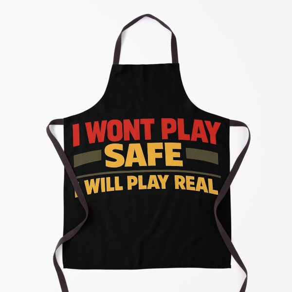 Item preview, I Won't Play Safe I Will Play Real Bold Typography Shirt designed and sold by TeeTimeTreasure.