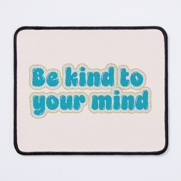 Item preview, Be Kind to Your Mind Cute Mental Health Quote designed and sold by LittleOddStudio.