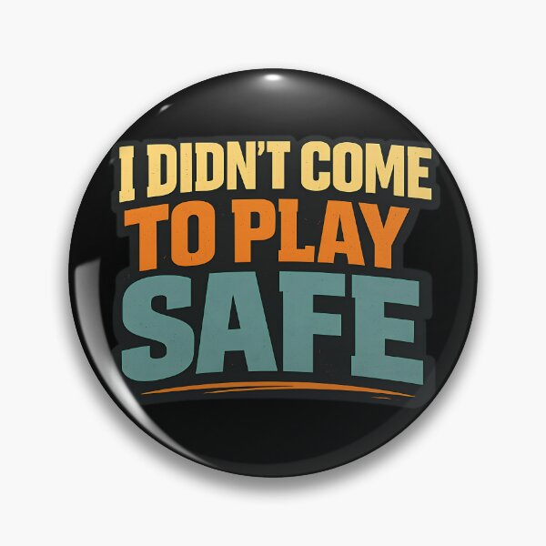 Item preview, I Didn't Come To Play Safe Funny Typography Shirt designed and sold by TeeTimeTreasure.