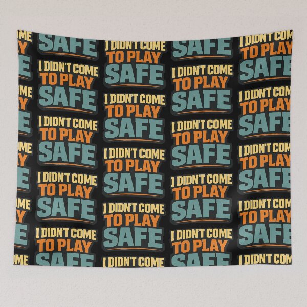 Item preview, I Didn't Come To Play Safe Funny Typography Shirt designed and sold by TeeTimeTreasure.
