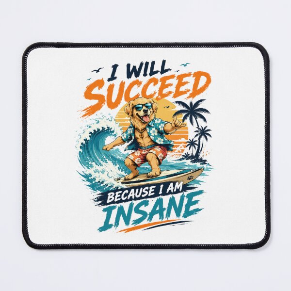 Item preview, I Will Succeed Because I Am Insane Surfing Dog T-Shirt – Funny Summer Beach Vibes Graphic Tee designed and sold by Artimax-Studio.