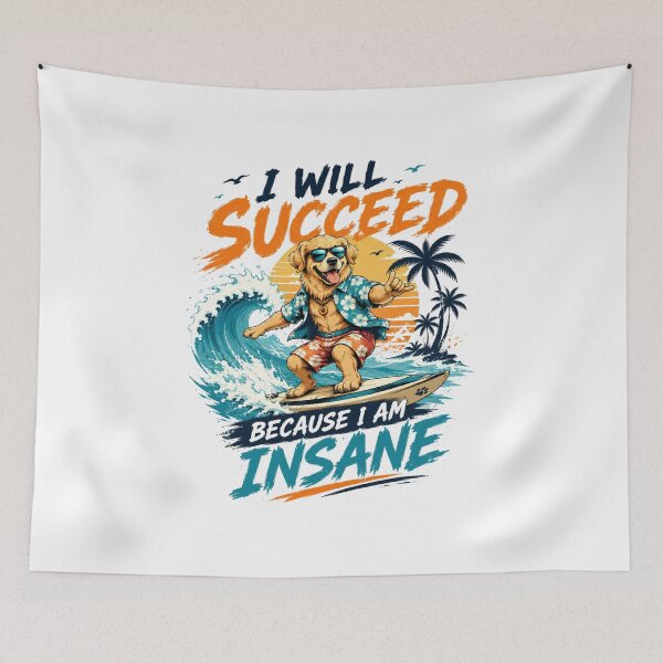 Item preview, I Will Succeed Because I Am Insane Surfing Dog T-Shirt – Funny Summer Beach Vibes Graphic Tee designed and sold by Artimax-Studio.